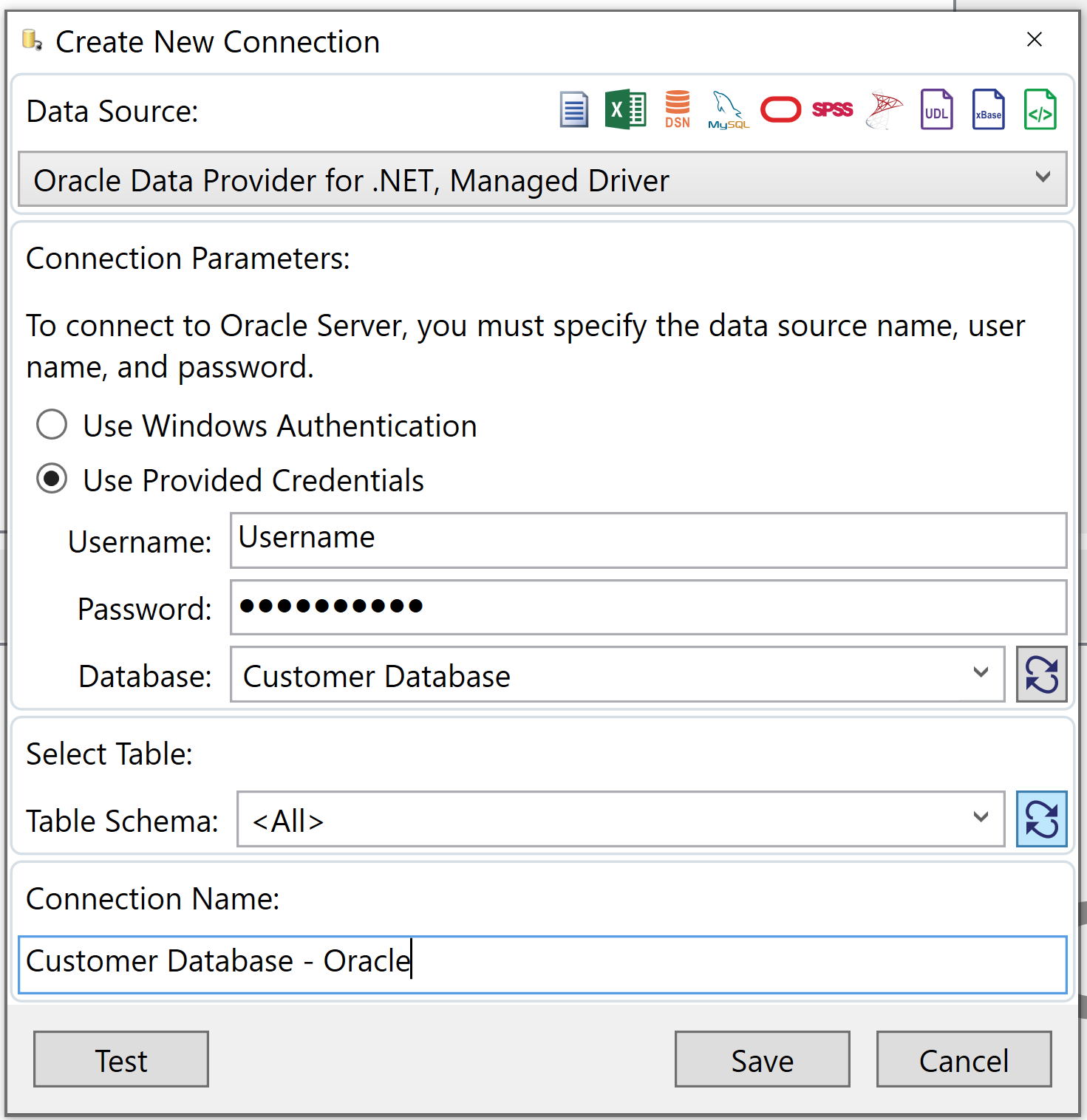 Screenshot of Create New Connection window. In the window, Data Source field is at the top. Connection Parameters: To connect to Oracle Server you must specify the server, database and table. Optionally SQL security username and password. Serve field. Two options with circle on the left side of the text to click: Use Windows Authentication and Use Provided Credentials. Three fields: Username, Password, Database. Select Table: Table Schema field. Connection Name: CustomerDatabase - Oracle. Three buttons at the bottom: Test, Save, Cancel.