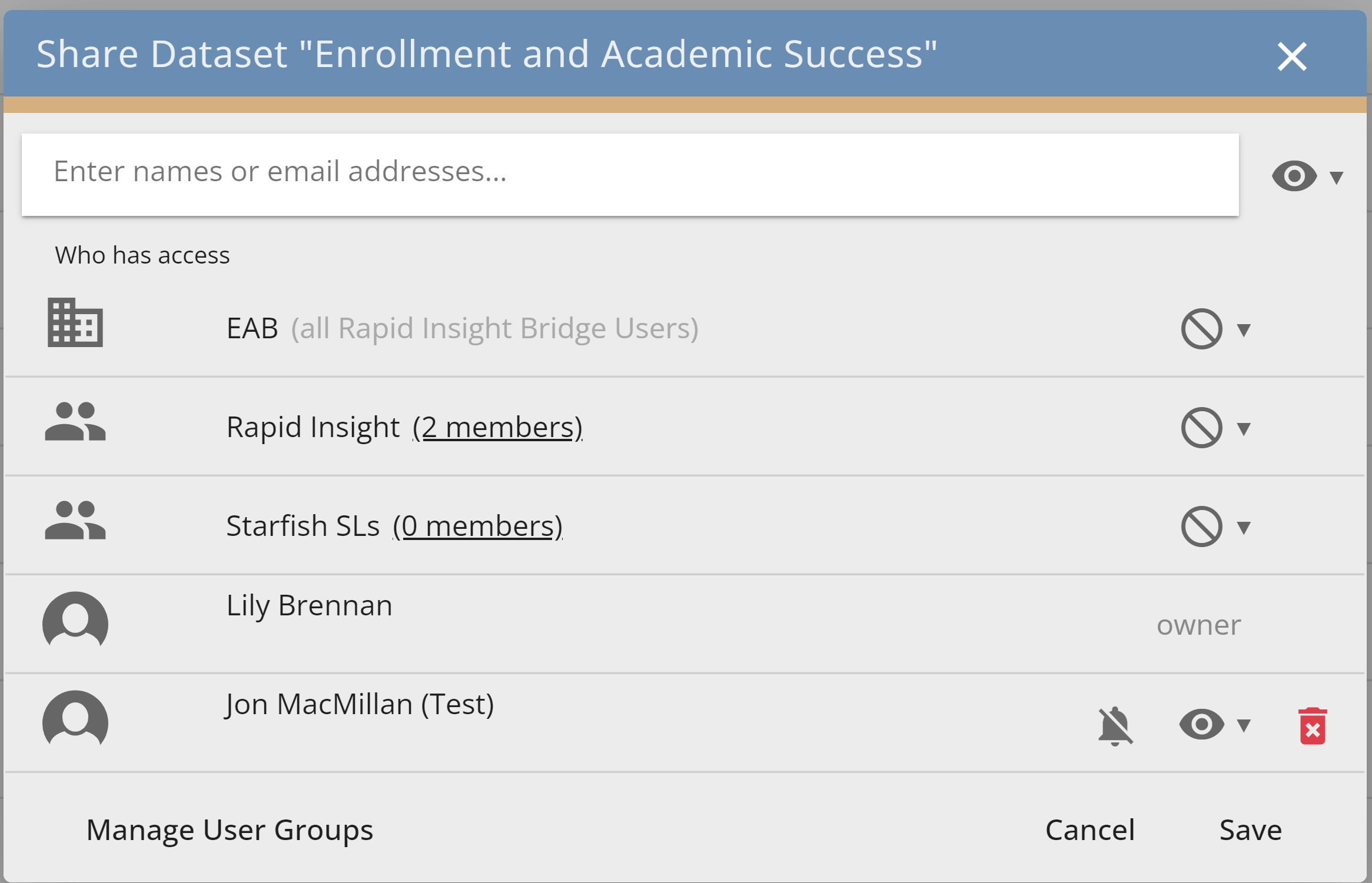 Screenshot of Share Dataset Applications As of Today window. Field: Enter names or email addresses. Who has access: List of user groups such as Analysts, Marketing, Sales. Individual user names such as James Cousins. Three buttons at the bottom of the window: Manage User Groups, Cancel, Save.